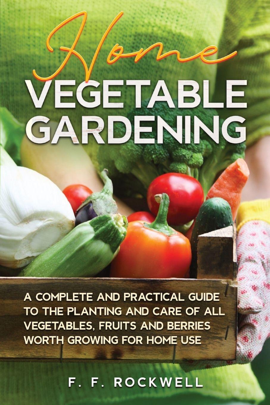 Vorderes Coverbild Home Vegetable Gardening