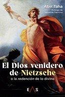 Vorderes Coverbild El dios venidero de Nietzsche : o la redención de lo divino