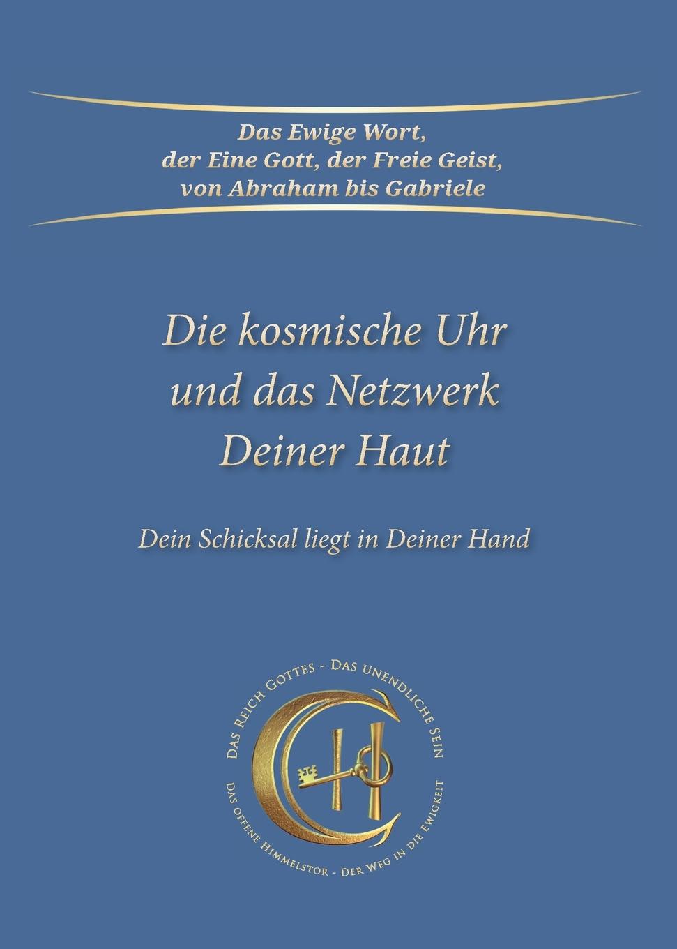 Vorderes Coverbild Die kosmische Uhr und das Netzwerk Deiner Haut.