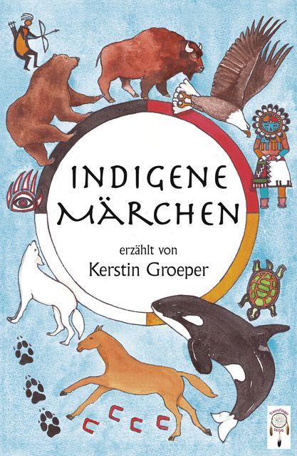 Vorderes Coverbild Indigene Märchen