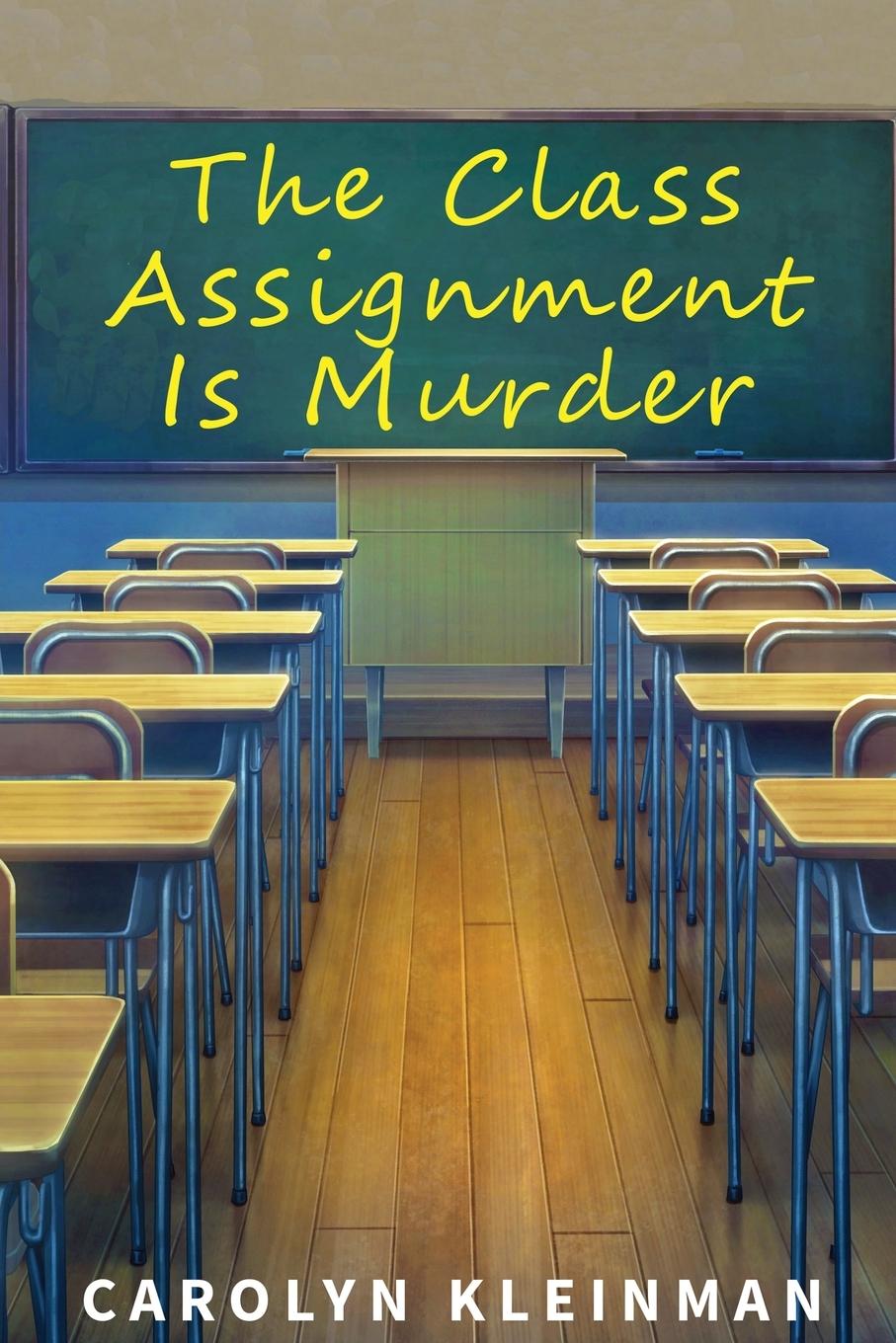 Vorderes Coverbild The Class Assignment Is Murder
