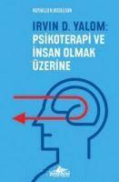 Vorderes Coverbild Irvin D. Yalom - Psikoterapi ve Insan Olmak Üzerine