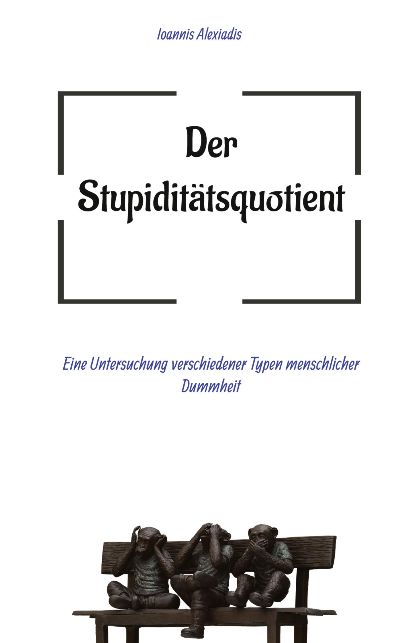 Vorderes Coverbild Der Stupiditätsquotient