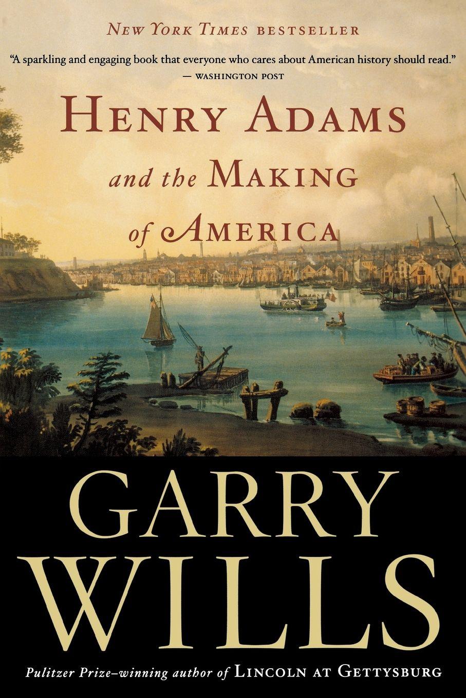 Vorderes Coverbild Henry Adams and the Making of America