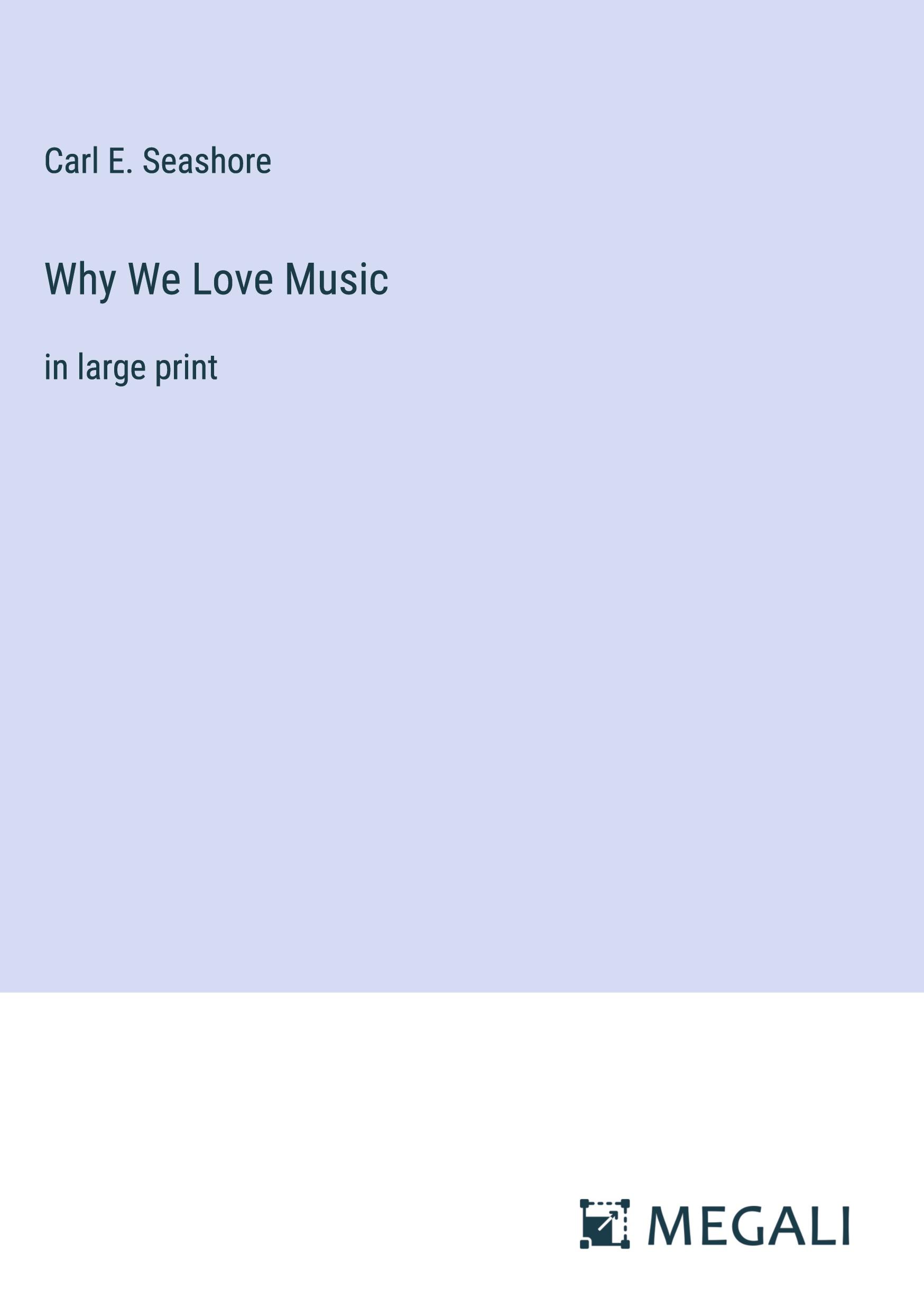 Vorderes Coverbild Why We Love Music