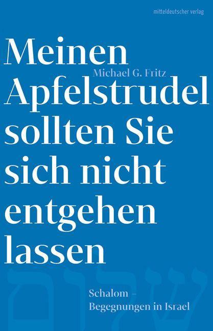 Vorderes Coverbild Meinen Apfelstrudel sollten Sie sich nicht entgehen lassen