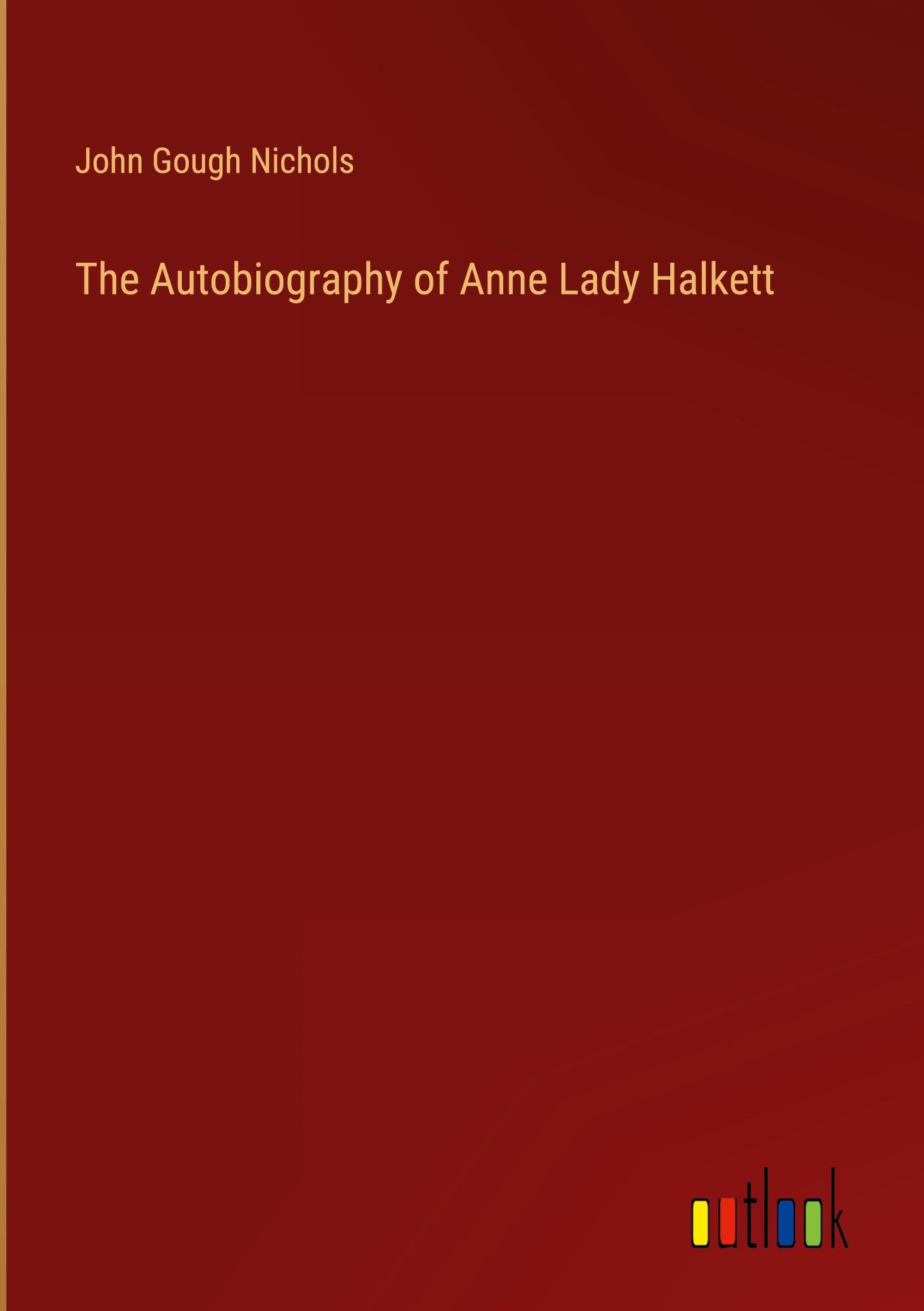 Vorderes Coverbild The Autobiography of Anne Lady Halkett