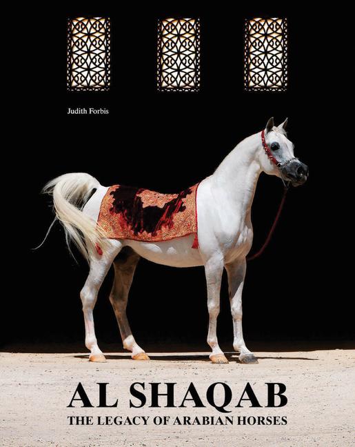 Vorderes Coverbild Al-Shaqab: The Legacy of Arabian Horses