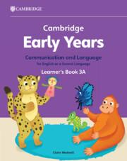 Vorderes Coverbild Cambridge Early Years Communication and Language for English as a Second Language Learner's Book 3a