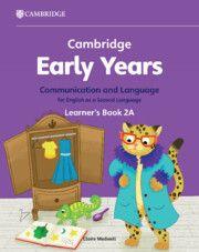 Vorderes Coverbild Cambridge Early Years Communication and Language for English as a Second Language Learner's Book 2a