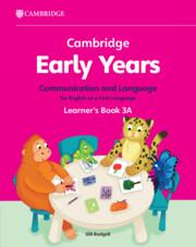 Vorderes Coverbild Cambridge Early Years Communication and Language for English as a First Language Learner's Book 3a