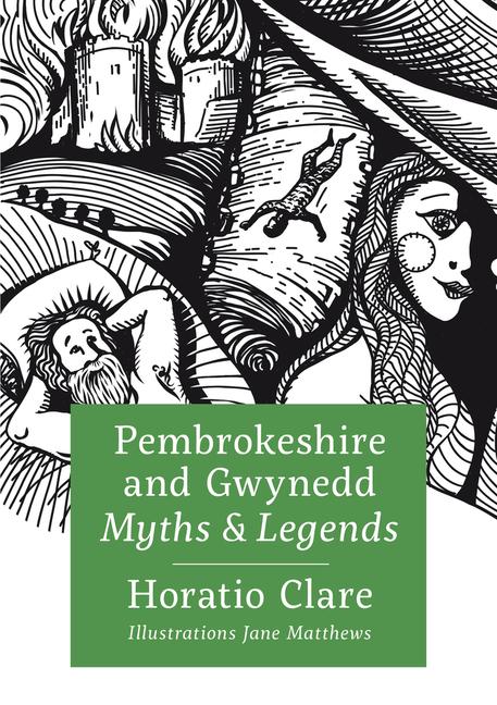 Vorderes Coverbild Pembrokeshire and Gwynedd Myths and Legends