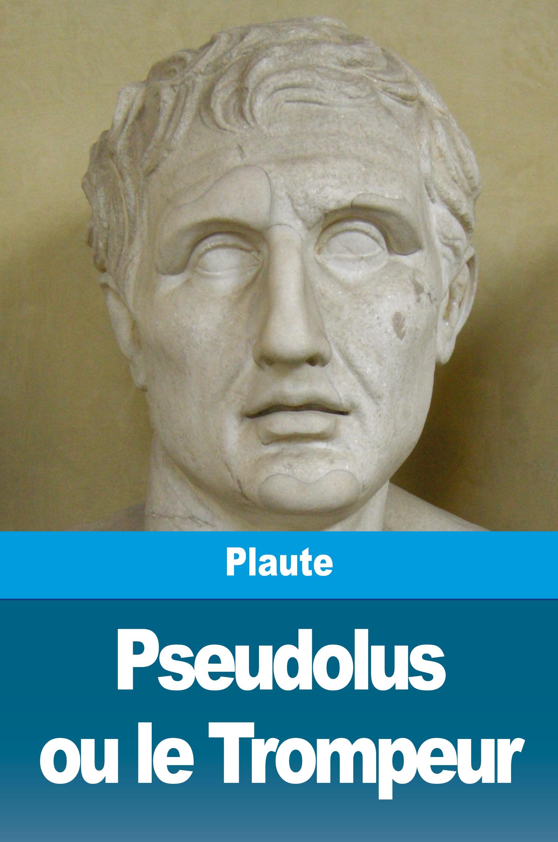 Vorderes Coverbild Pseudolus ou le Trompeur