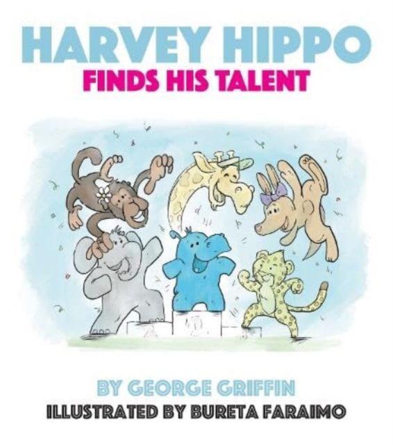 Vorderes Coverbild Harvey Hippo Finds His Talent