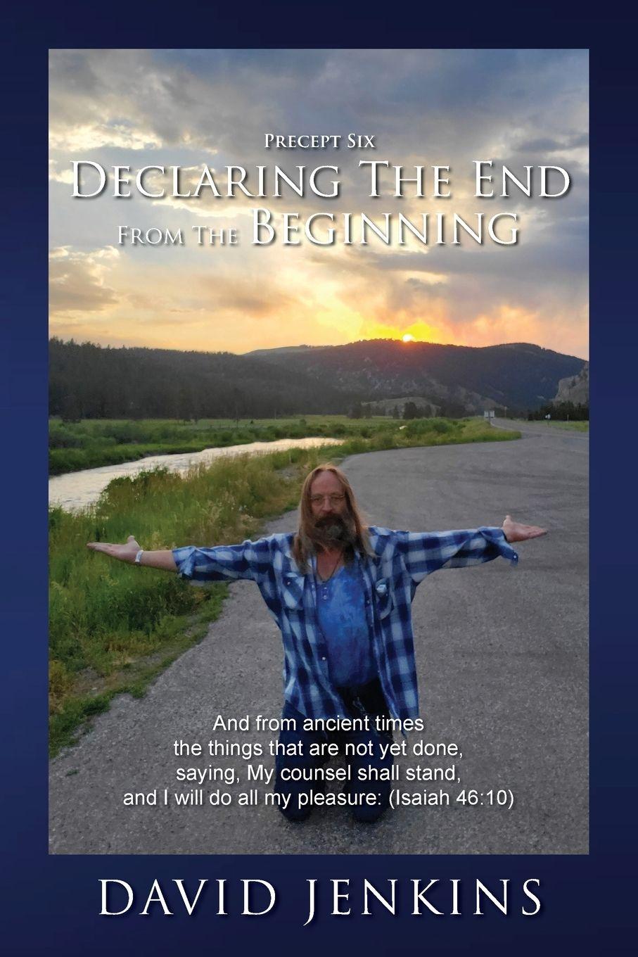 Vorderes Coverbild Precept six;  Declaring The End From The Beginning