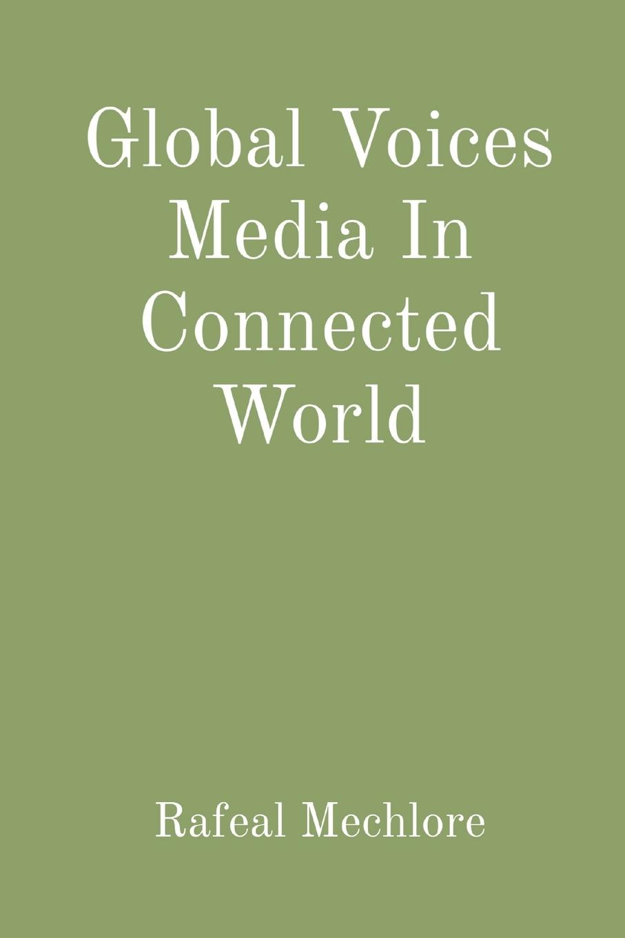 Vorderes Coverbild Global Voices Media In Connected World