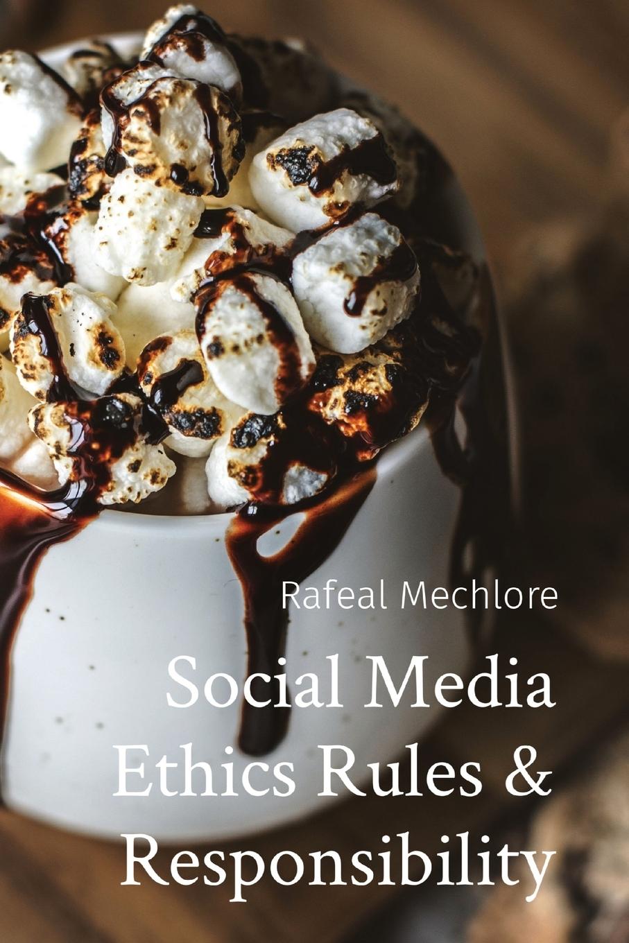 Vorderes Coverbild Social Media Ethics Rules & Responsibility