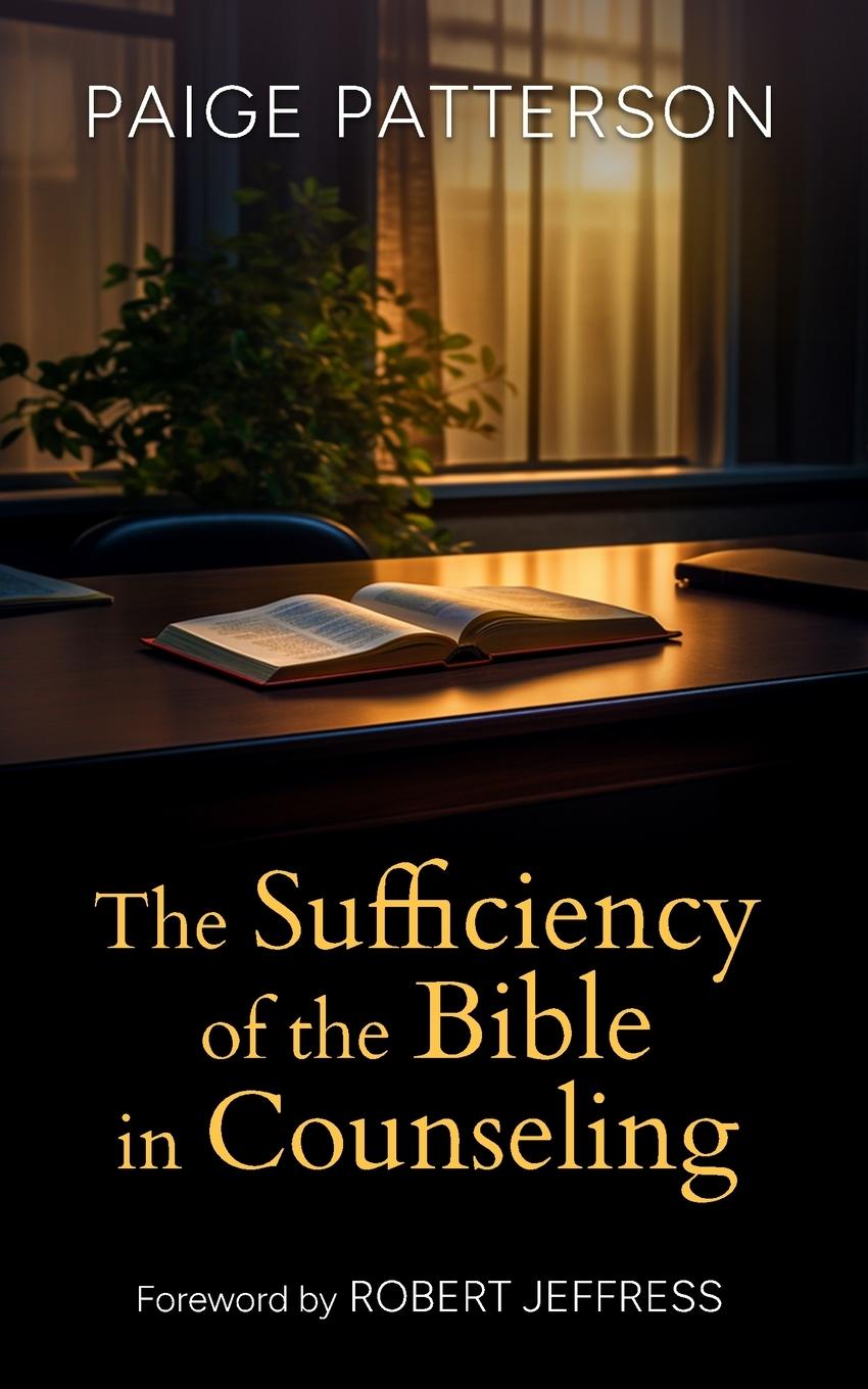 Vorderes Coverbild The Sufficiency of the Bible in Counseling