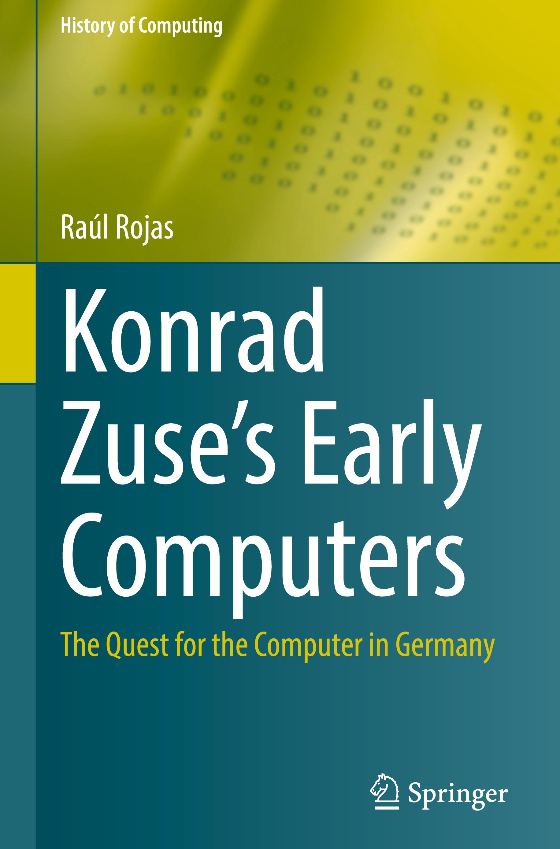 Vorderes Coverbild Konrad Zuse's Early Computers
