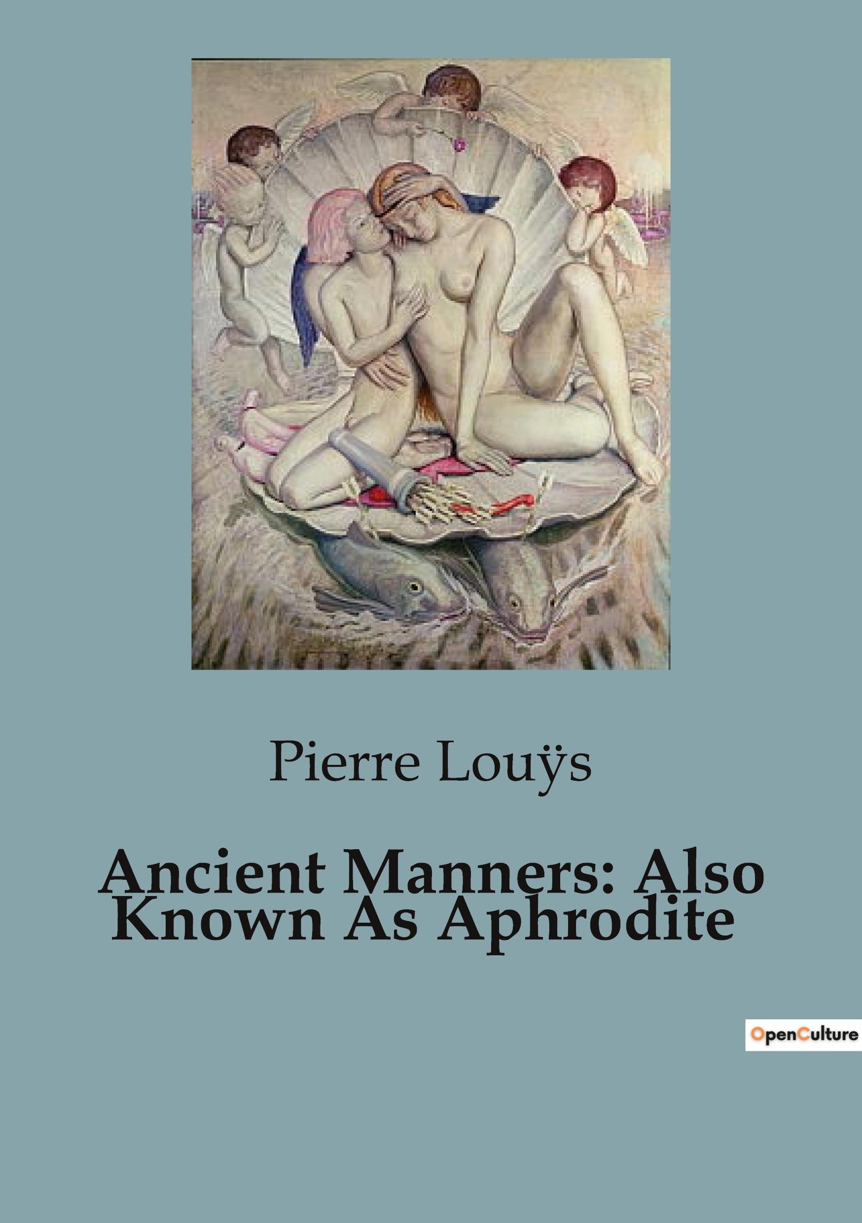Vorderes Coverbild Ancient Manners: Also Known As Aphrodite