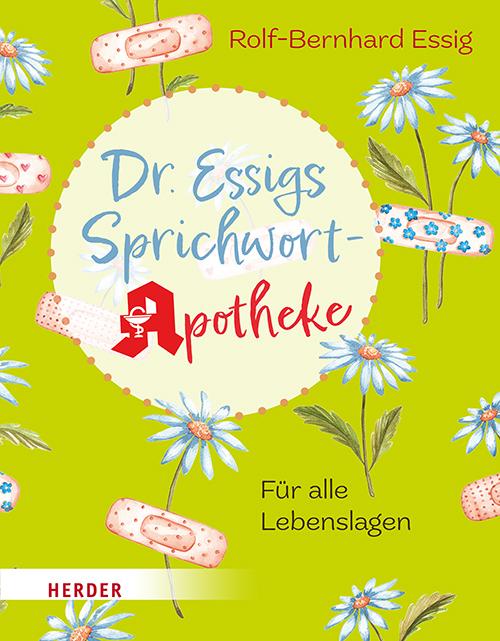 Vorderes Coverbild Dr. Essigs Sprichwort-Apotheke