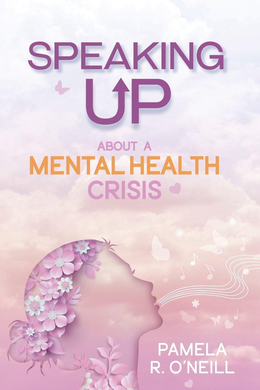 Vorderes Coverbild Speaking UP About a Mental Health Crisis