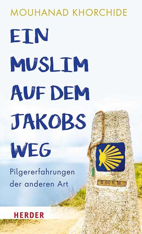 Vorderes Coverbild Ein Muslim auf dem Jakobsweg