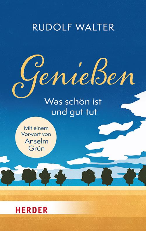 Vorderes Coverbild Genießen - was schön ist und gut tut