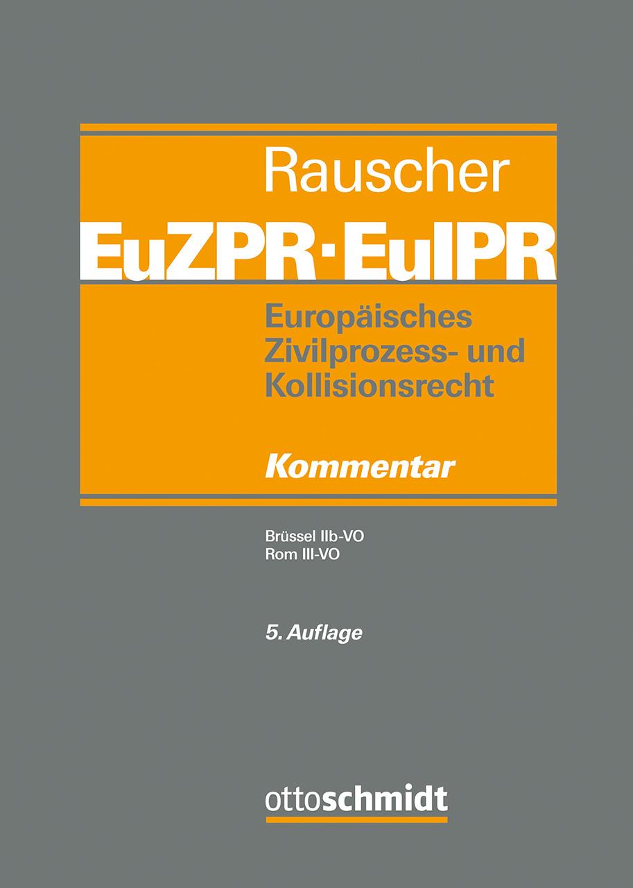 Vorderes Coverbild Europäisches Zivilprozess- und Kollisionsrecht EuZPR/EuIPR, Band IV/I