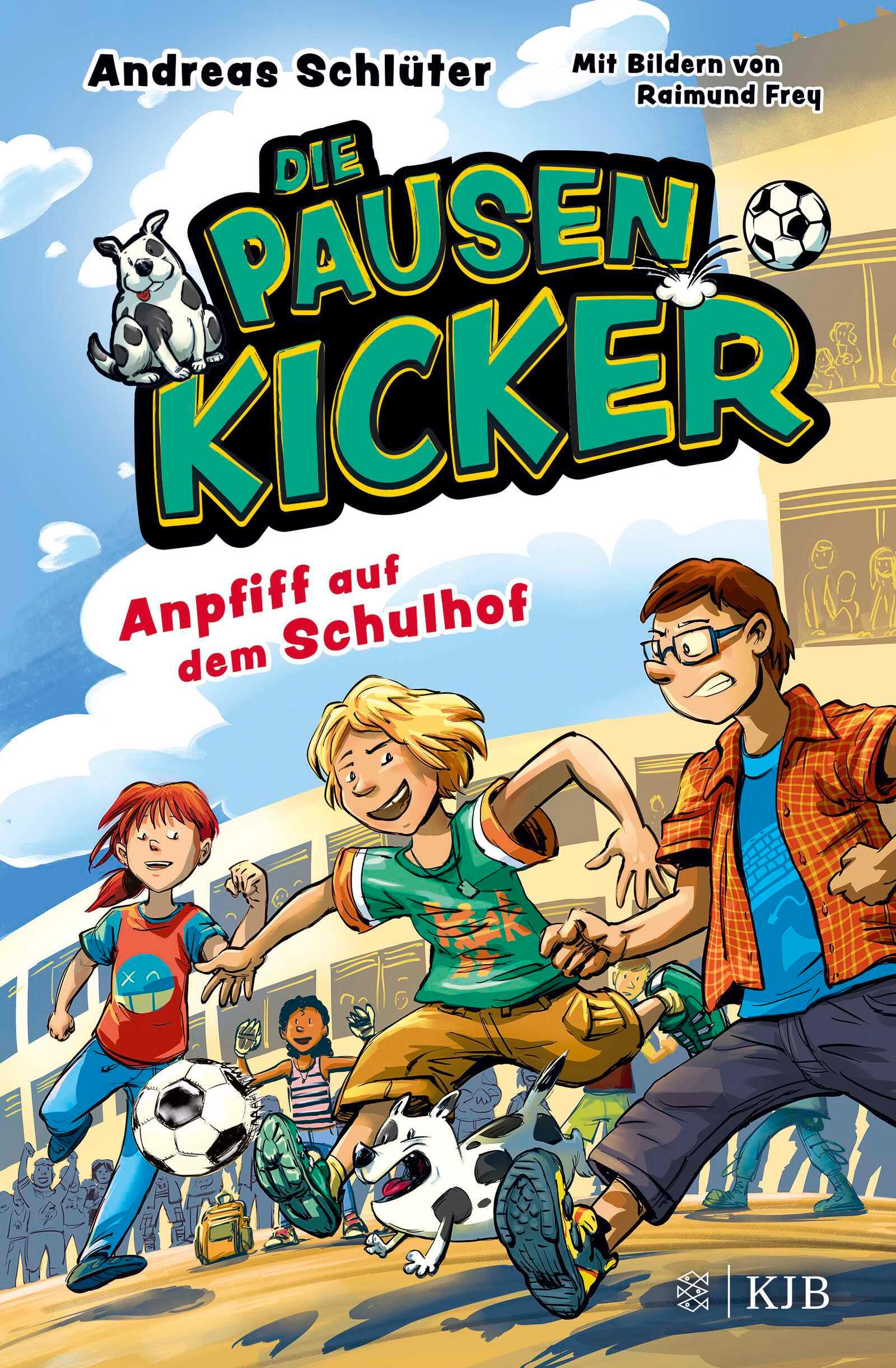 Vorderes Coverbild Die Pausenkicker - Anpfiff auf dem Schulhof