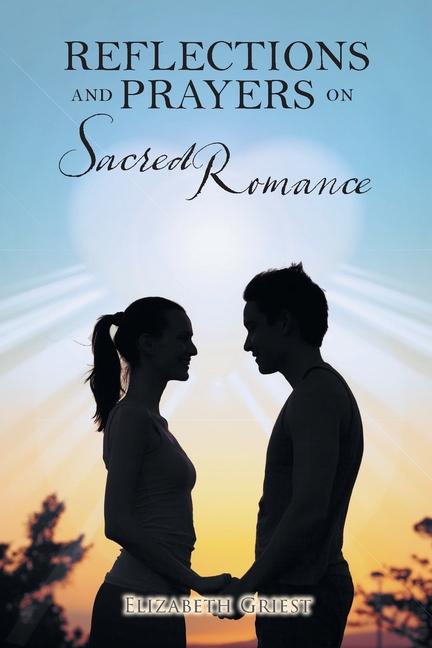 Vorderes Coverbild Reflections and Prayers on Sacred Romance