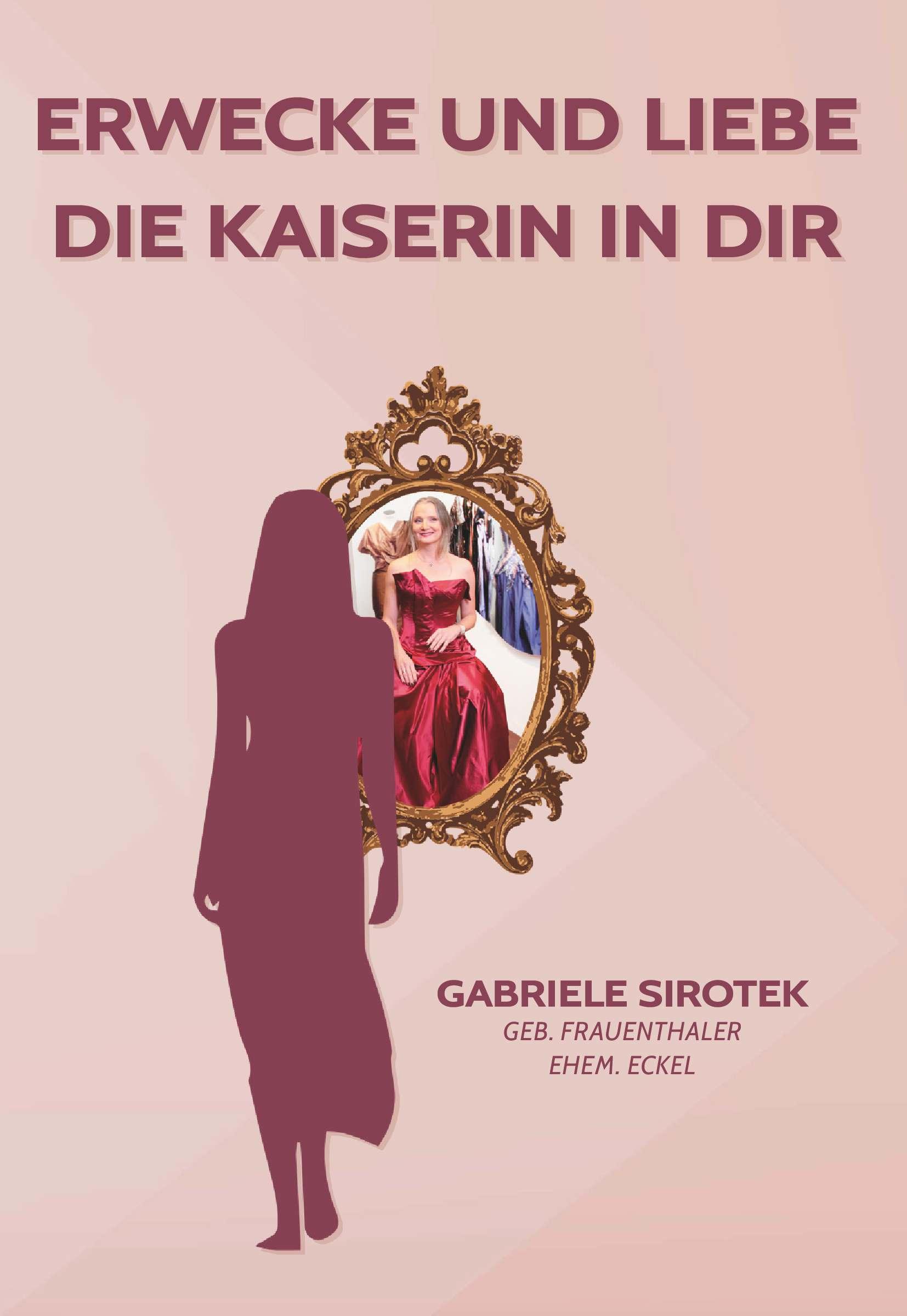 Vorderes Coverbild Erwecke und liebe die Kaiserin in dir