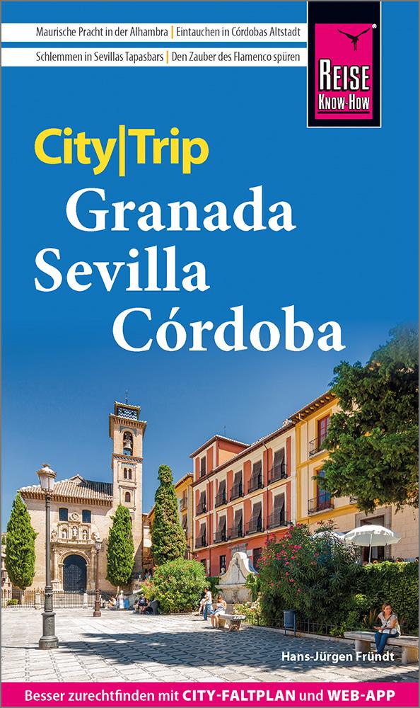 Vorderes Coverbild Reise Know-How CityTrip Granada, Sevilla, Córdoba