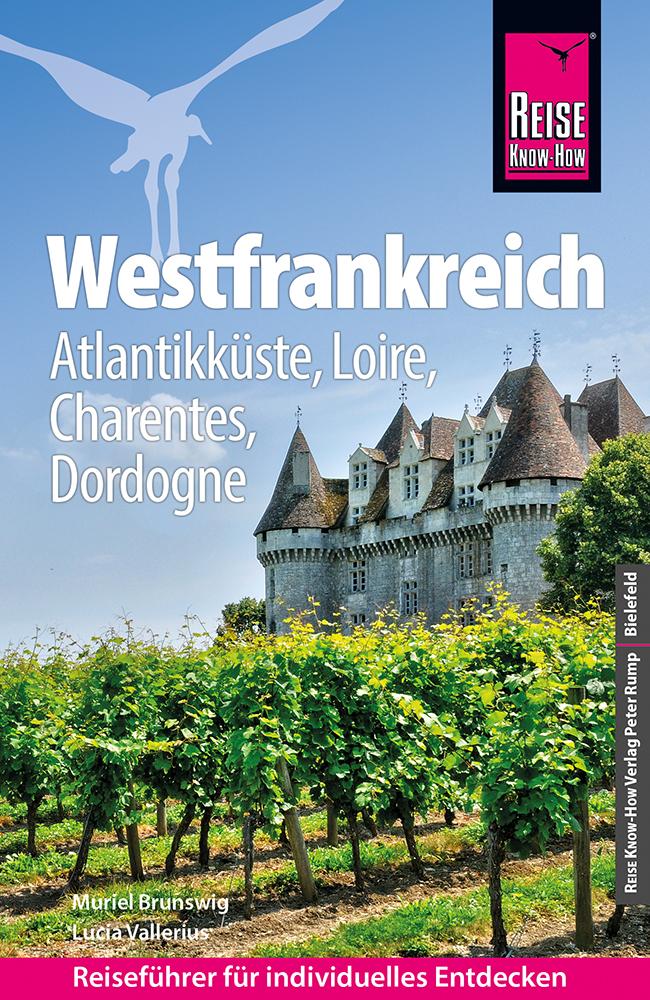 Vorderes Coverbild Reise Know-How Reiseführer Westfrankreich  - Atlantikküste, Loire, Charentes, Dordogne