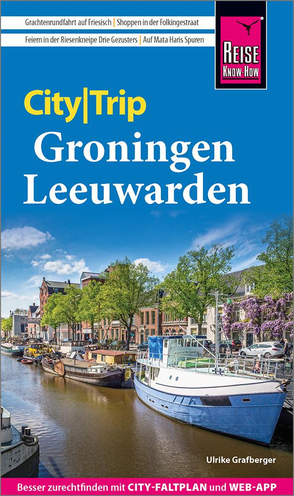 Vorderes Coverbild Reise Know-How CityTrip Groningen und Leeuwarden