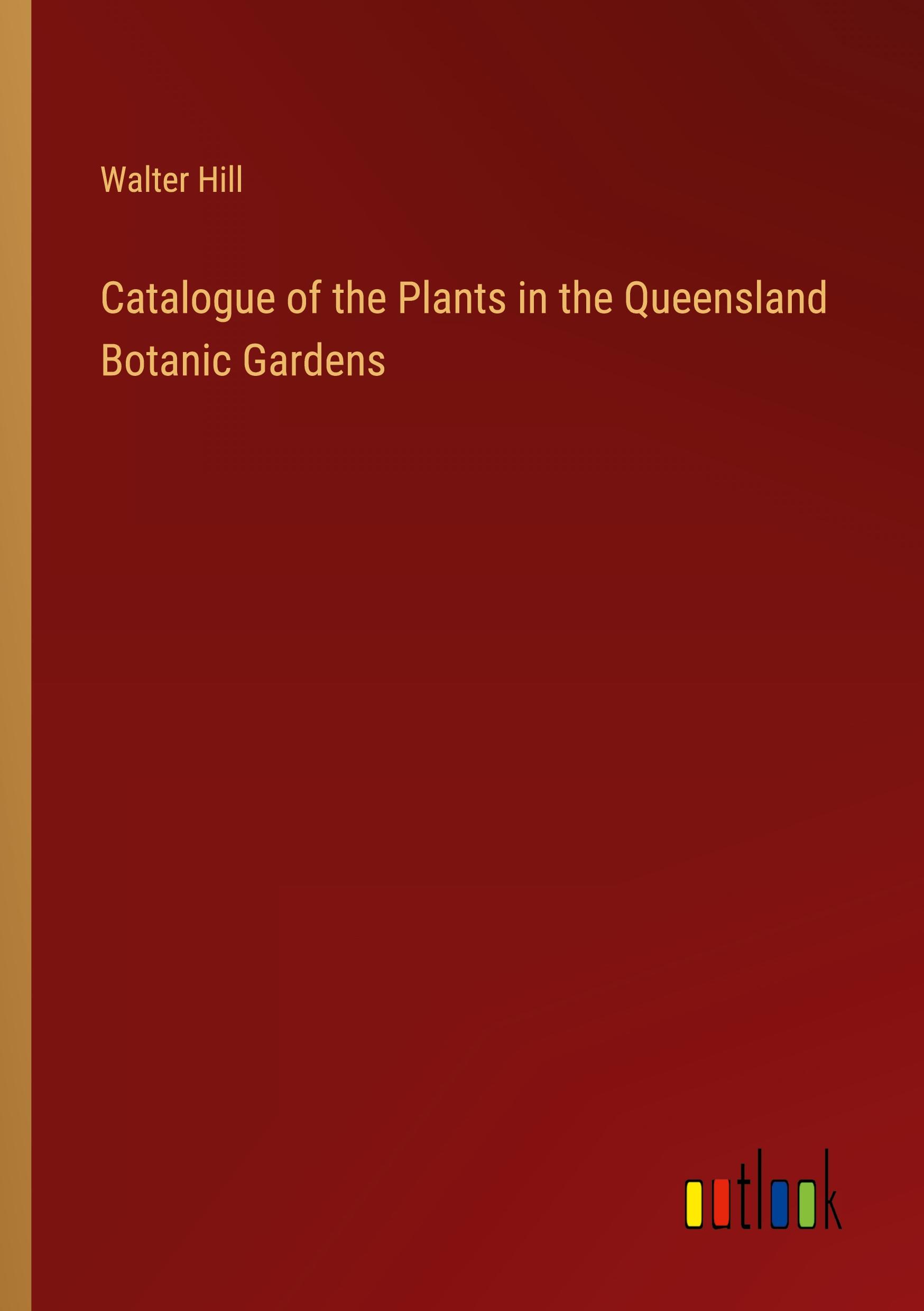 Vorderes Coverbild Catalogue of the Plants in the Queensland Botanic Gardens