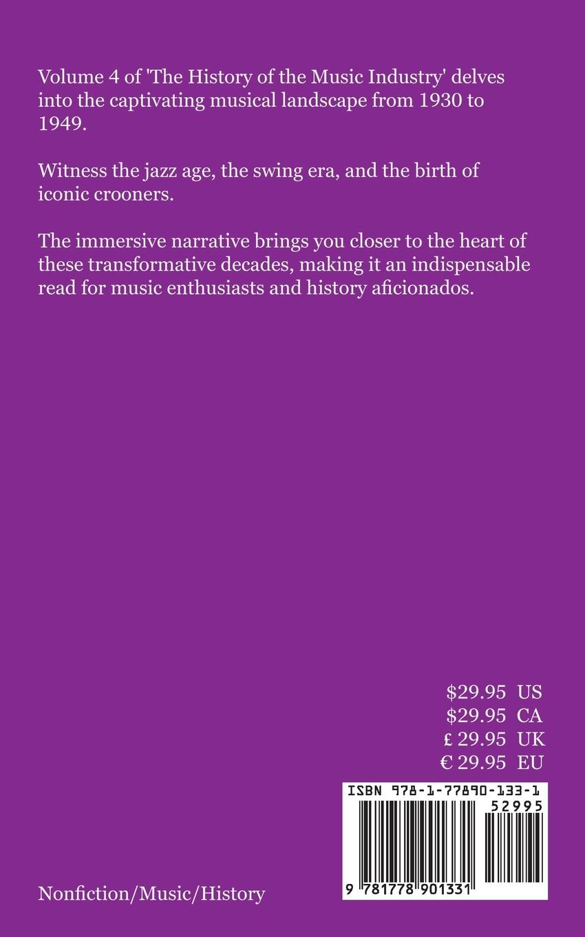 Rückseitencover The History of the Music Industry Volume 4 1930 to 1949