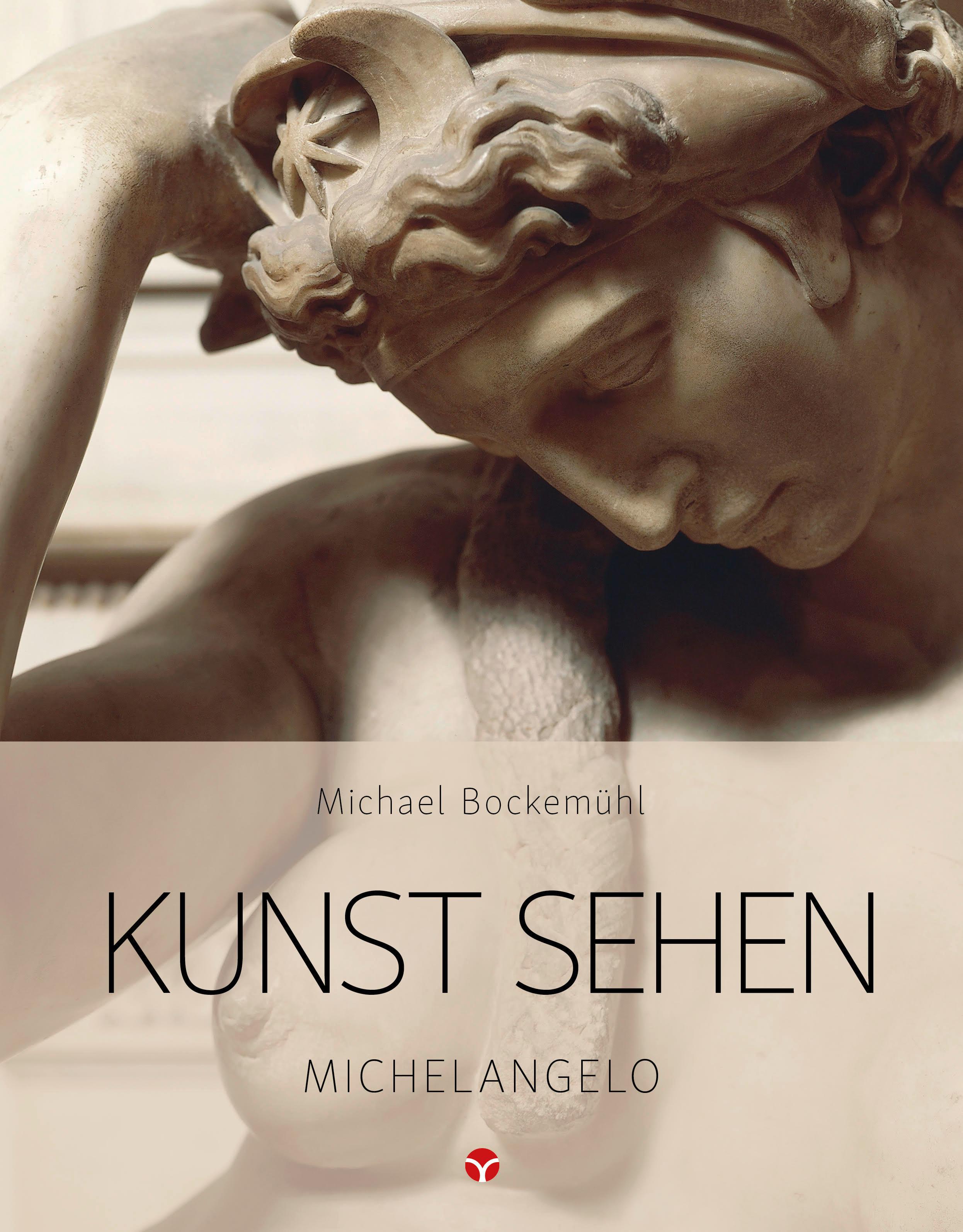 Vorderes Coverbild Kunst sehen - Michelangelo