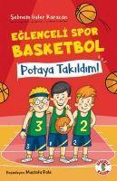 Vorderes Coverbild Eglenceli Spor Basketbol - Potaya Takildim