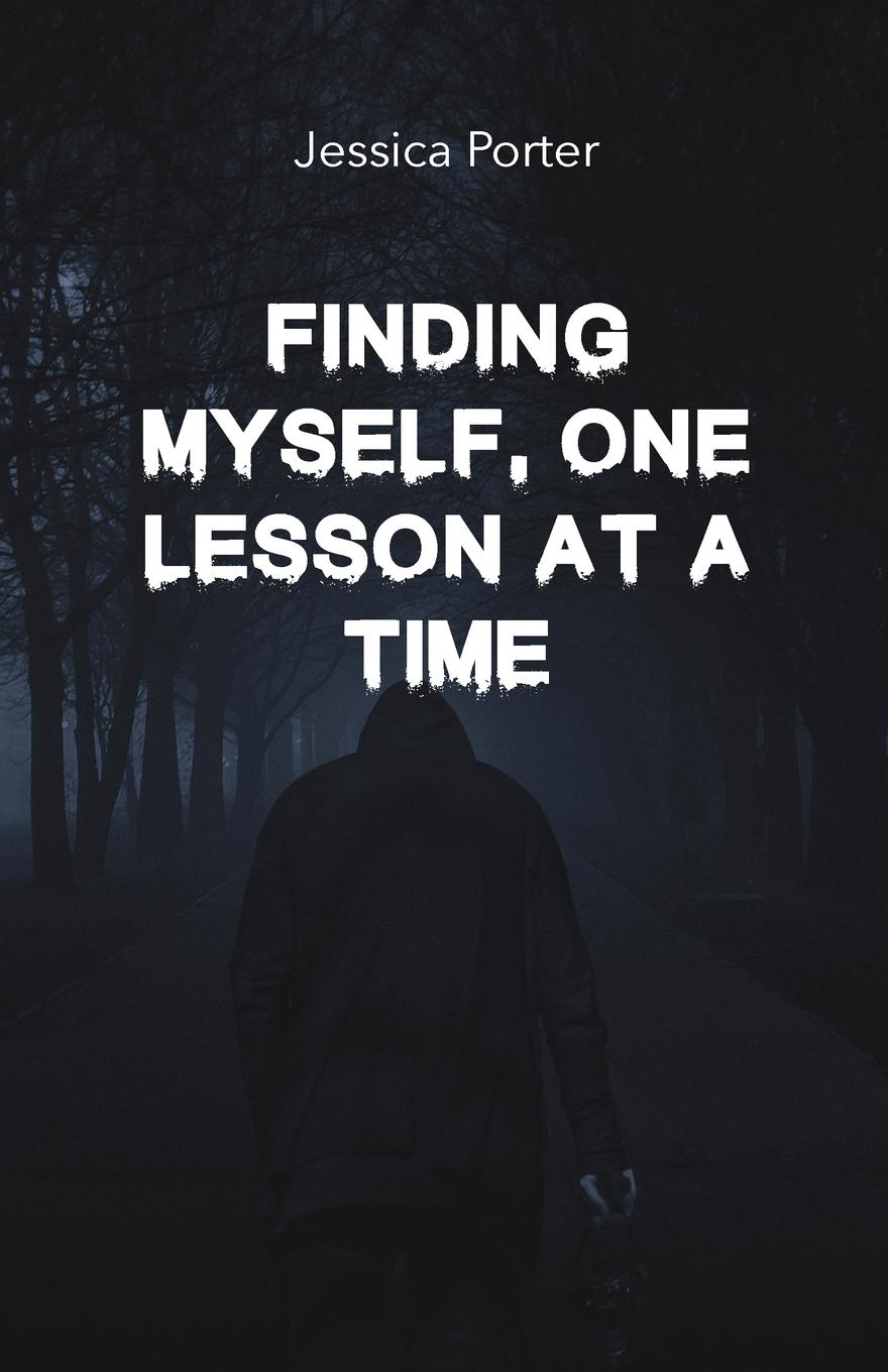 Vorderes Coverbild Finding Myself One Lesson At A Time