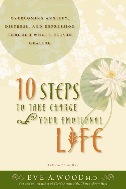 Vorderes Coverbild 10 Steps to Take Charge of Your Emotional Life