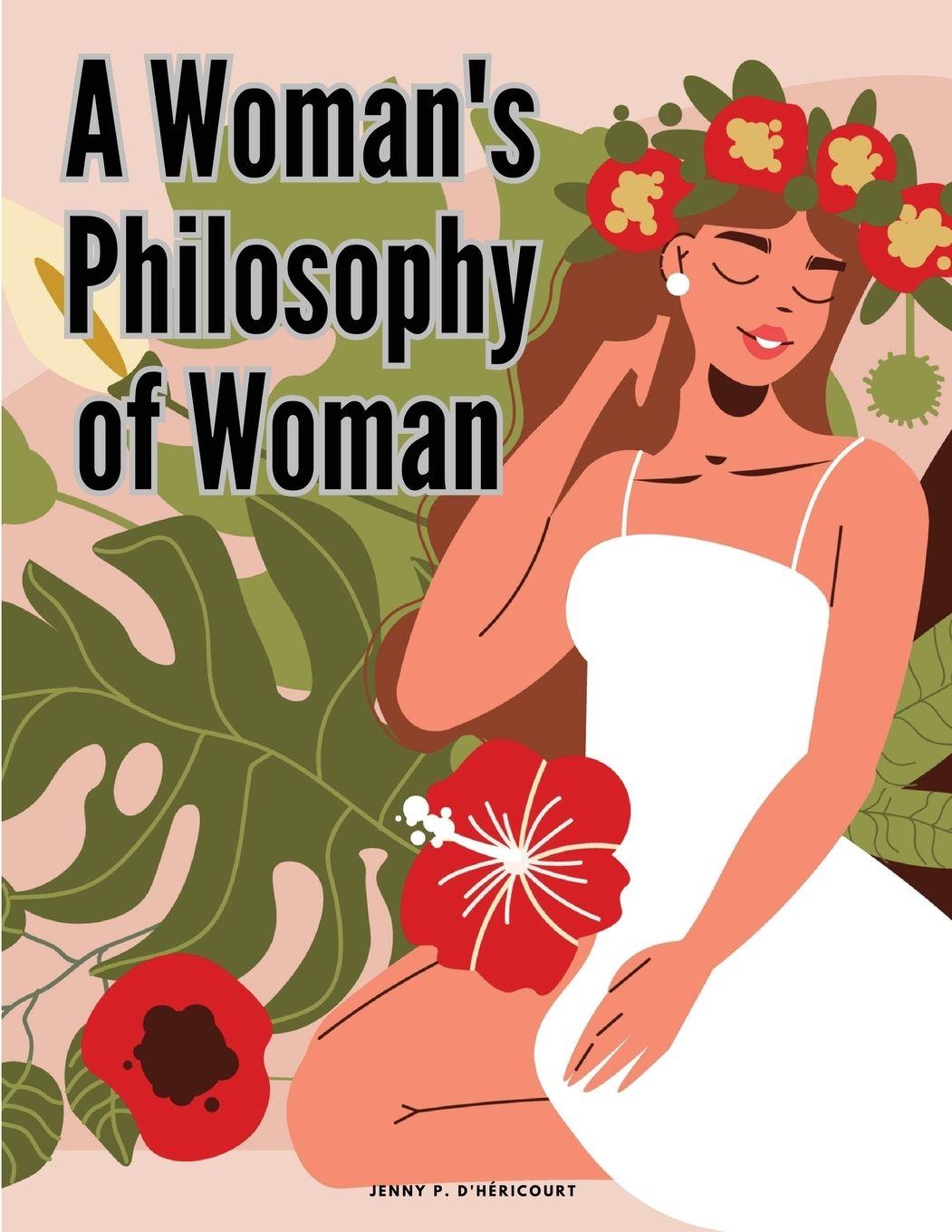 Vorderes Coverbild A Woman's Philosophy of Woman