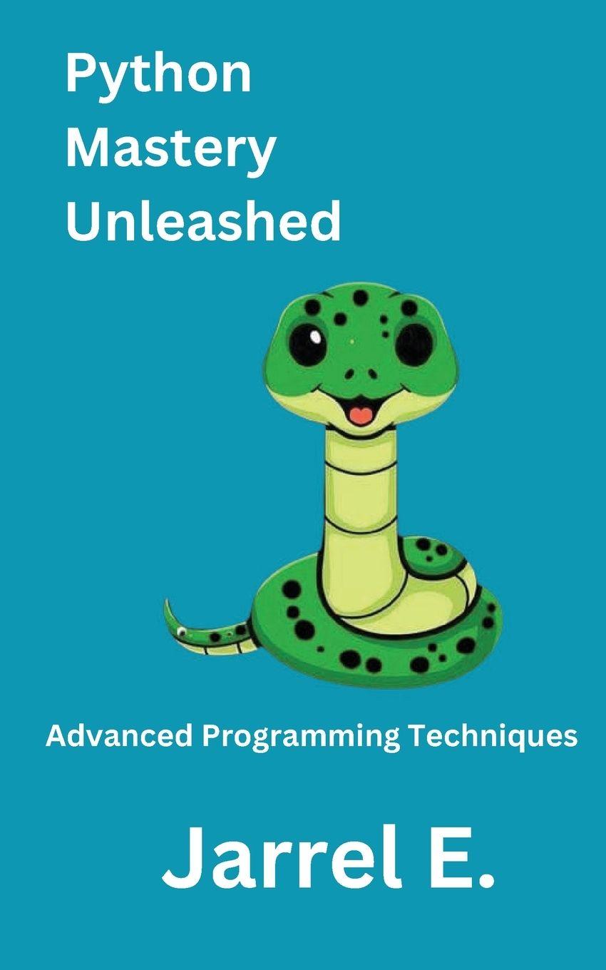 Vorderes Coverbild Python Mastery Unleashed