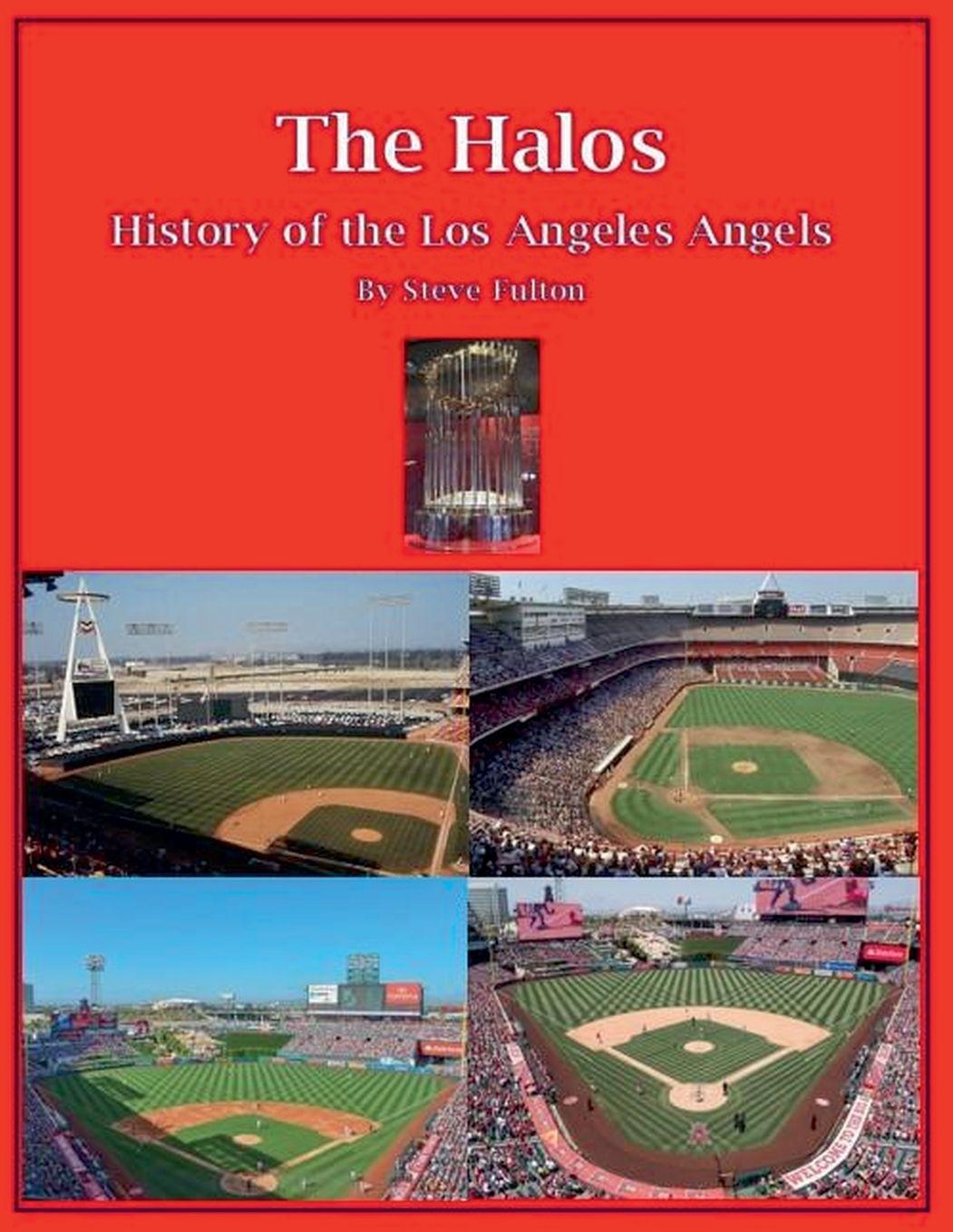 Vorderes Coverbild The Halos! History of the Los Angeles Angels