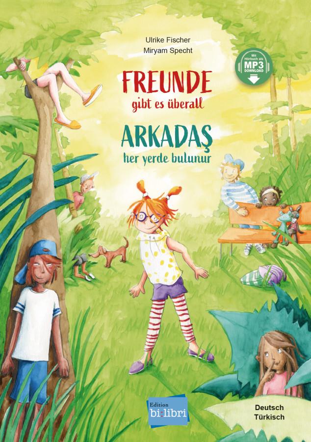 Vorderes Coverbild Freunde gibt es überall (Deutsch-Türkisch)