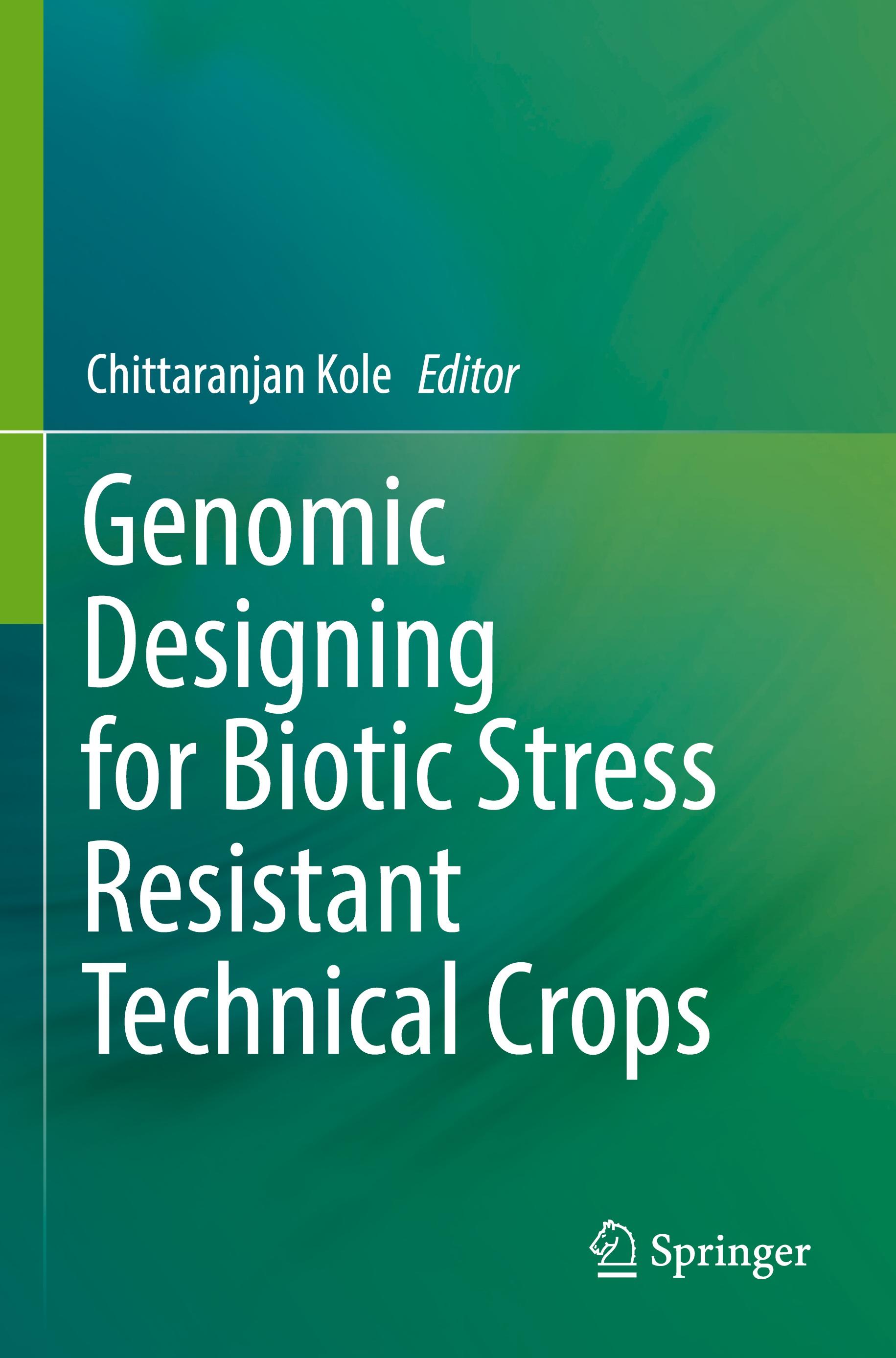 Vorderes Coverbild Genomic Designing for Biotic Stress Resistant Technical Crops