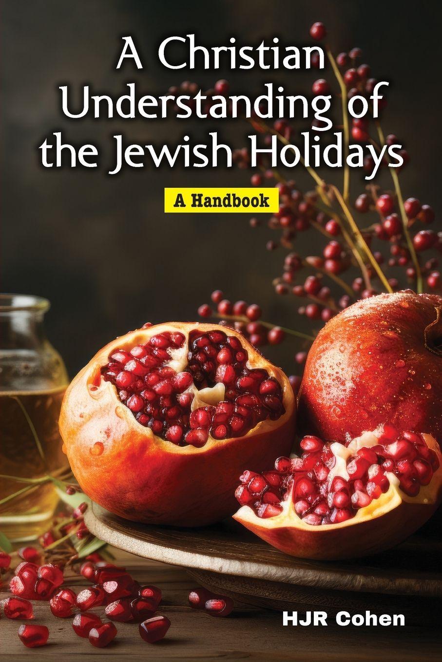 Vorderes Coverbild A Christian Understanding of the Jewish Holidays