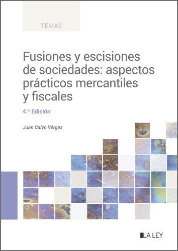 Vorderes Coverbild Fusiones y escisiones de sociedades: aspectos prácticos mercantiles y fiscales
