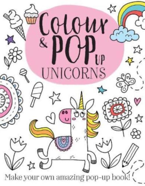 Vorderes Coverbild Colour & Pop Up Unicorns