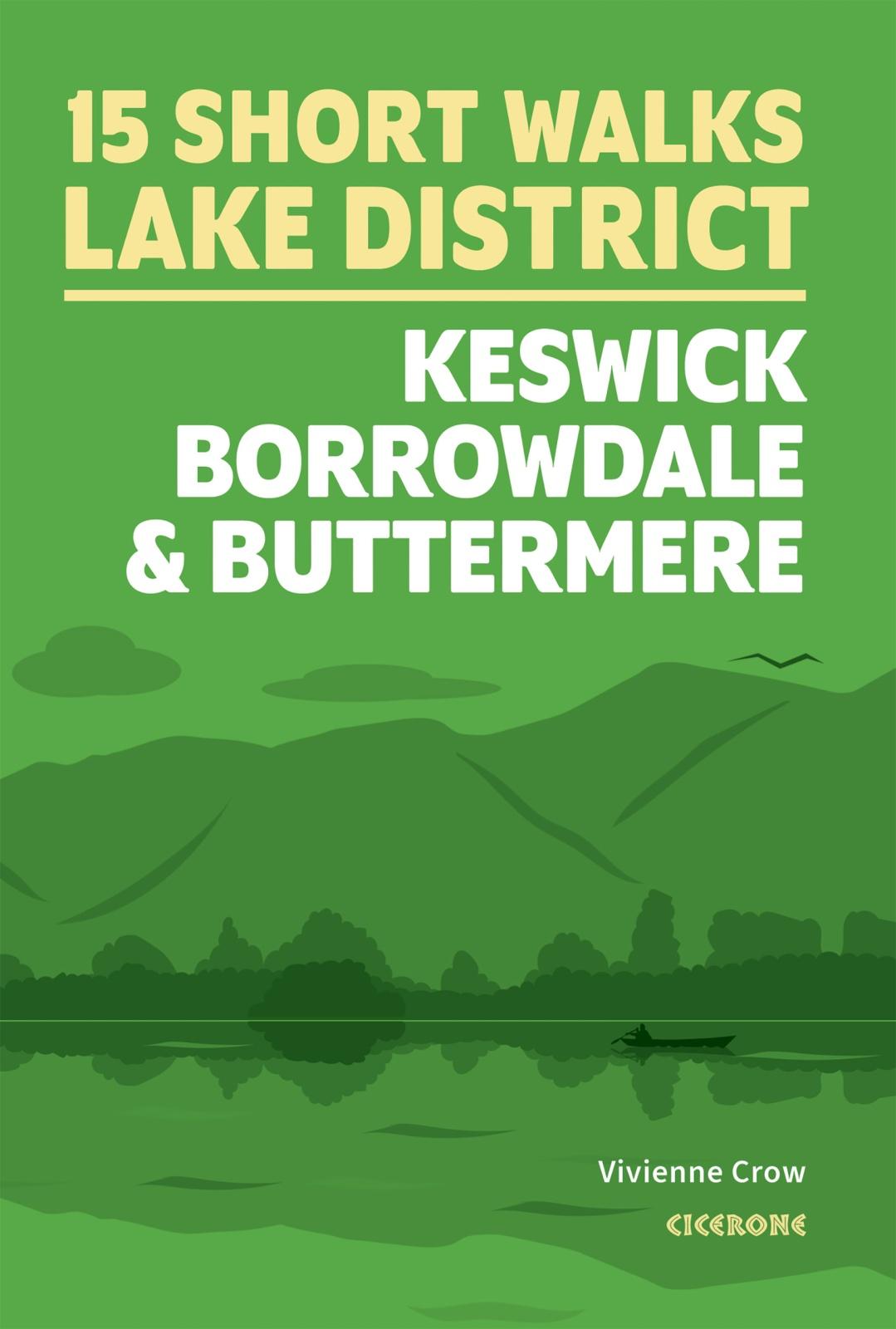Vorderes Coverbild 15 Short Walks in the Lake District: Keswick, Borrowdale and Buttermere